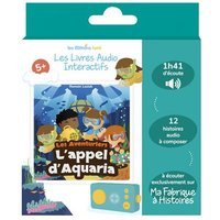 Livre audio interactif Lunii pour Ma Fabrique à Histoires L'appel d'Aquaria