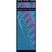 Pretty Hate Machine
