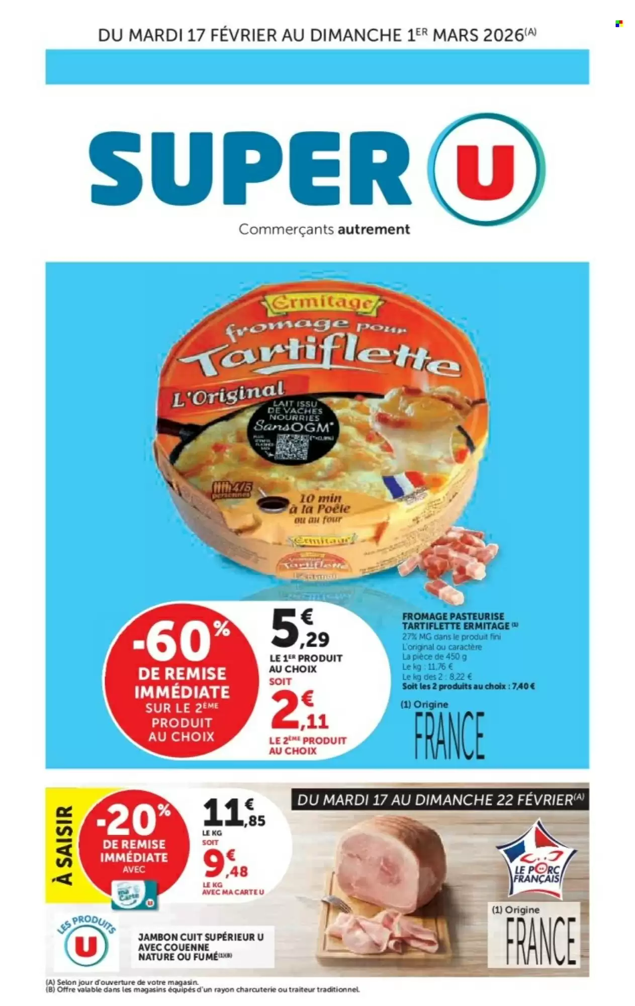 🧀 Promo Super U du 17 février au 1er mars 2026 : fromage tartiflette Ermitage & jambon cuit en réduction
