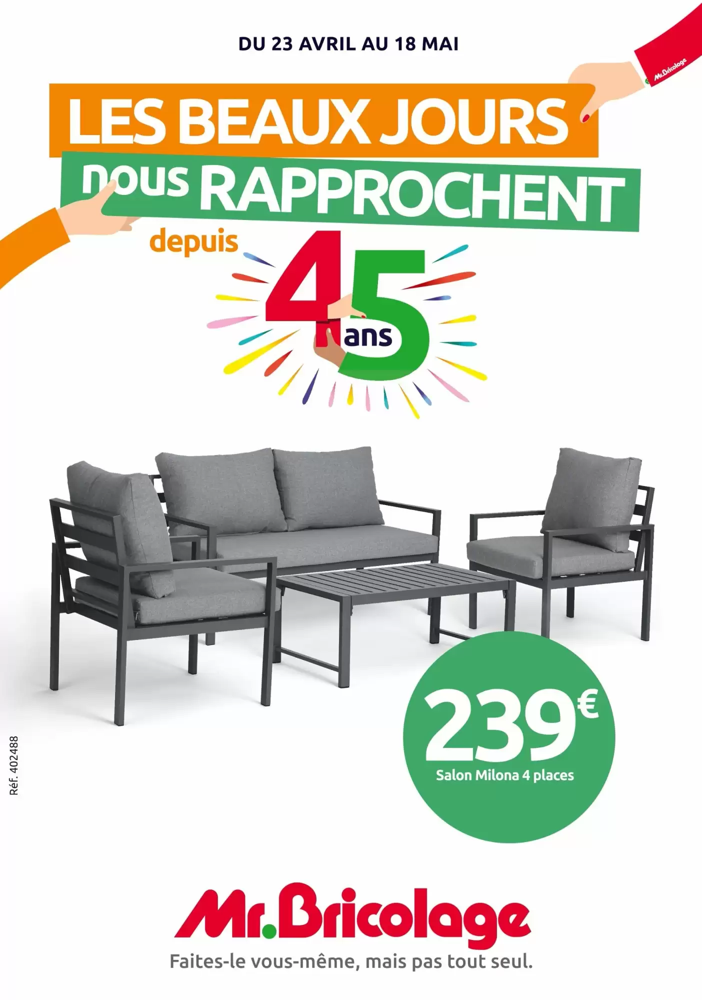 Mr. Bricolage Catalogues 🛠️🏡 Des beaux jours nous rapprochent depuis 45 ans ! 🌞✨